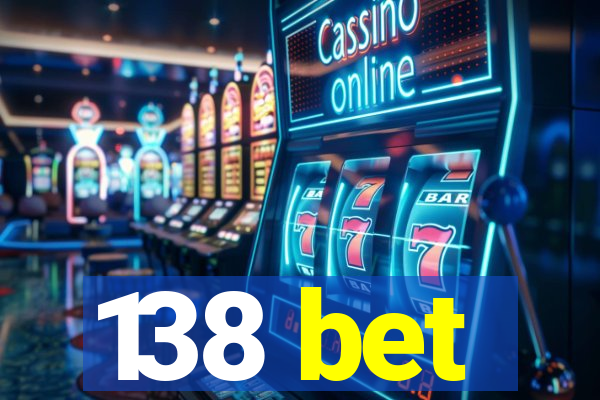 138 bet